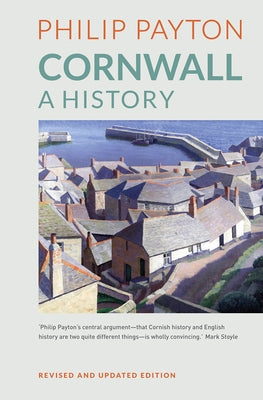 Cornwall: A History by Payton, Philip