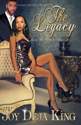 The Legacy by King, Joy Deja