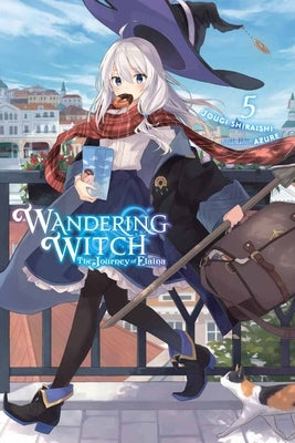 Wandering Witch: The Journey of Elaina, Vol. 5 (Light Novel): Volume 5 by Shiraishi, Jougi