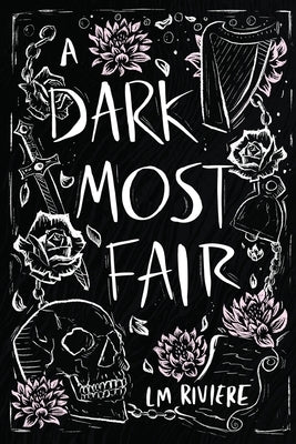 A Dark Most Fair by Riviere, L. M.