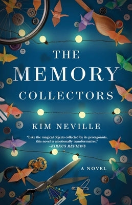 The Memory Collectors by Neville, Kim