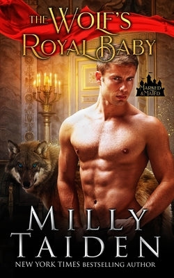 The Wolf's Royal Baby by Taiden, Milly