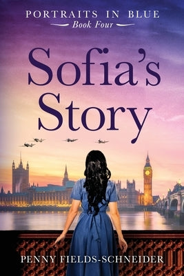 Sofia's Story: Portraits in Blue - Book Four by Fields-Schneider, Penny