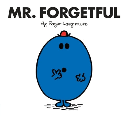 Mr. Forgetful by Hargreaves, Roger