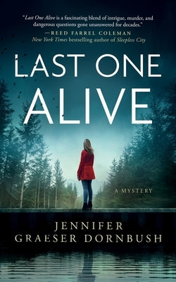 Last One Alive by Dornbush, Jennifer Graeser