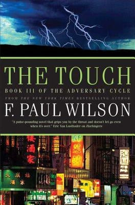 The Touch: Book III of the Adversary Cycle by Wilson, F. Paul