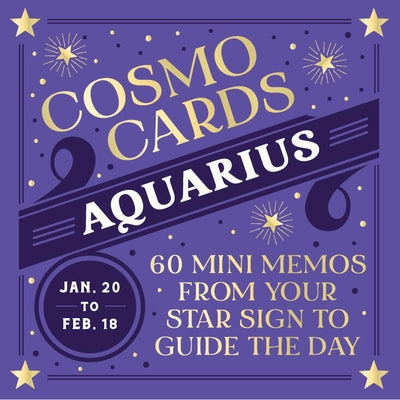 Cosmo Cards: Aquarius: 60 Mini Memos from Your Star Sign to Guide the Day by Ocena, Randi
