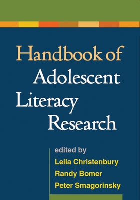 Handbook of Adolescent Literacy Research by Christenbury, Leila
