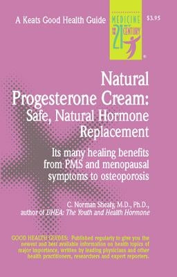 Natural Progesterone Cream by Shealy, C. Norman