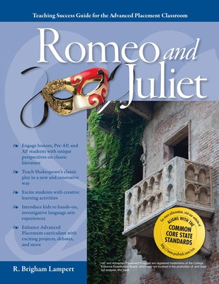 Advanced Placement Classroom: Romeo and Juliet by Lampert, R. Brigham