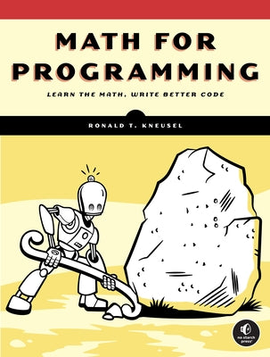 Math for Programming by Kneusel, Ronald T.