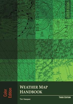 Weather Map Handbook, 3rd ed., color by Vasquez, Tim