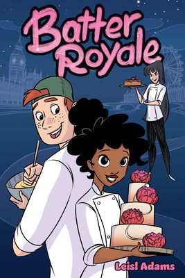 Batter Royale: A Graphic Novel by Adams, Leisl