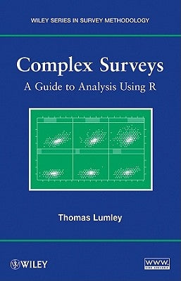 Complex Surveys: A Guide to Analysis Using R by Lumley, Thomas