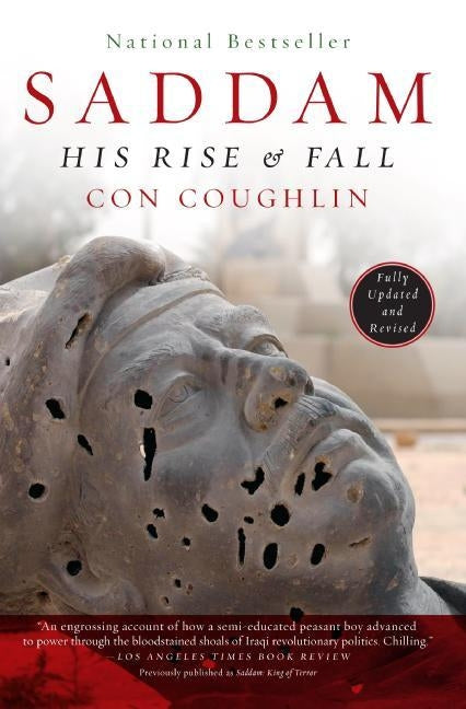 Saddam: His Rise and Fall by Coughlin, Con