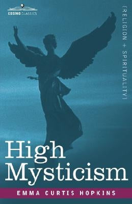 High Mysticism by Hopkins, Emma Curtis