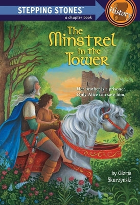 The Minstrel in the Tower by Skurzynski, Gloria