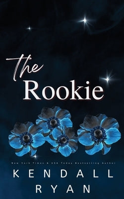 The Rookie by Ryan, Kendall