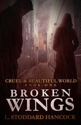 Broken Wings by Hancock, L. Stoddard