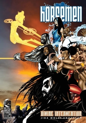 The Horsemen: Divine Intervention: The Official Version by Anderson, Jiba Molei