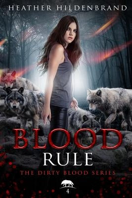 Blood Rule by Hildenbrand, Heather