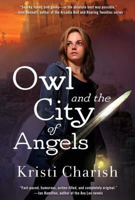 Owl and the City of Angels: Volume 2 by Charish, Kristi