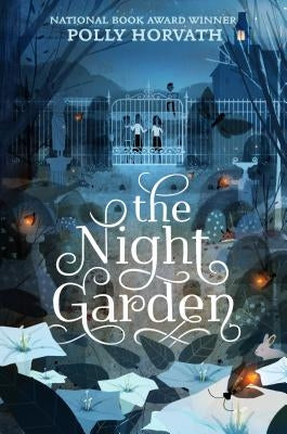 The Night Garden by Horvath, Polly