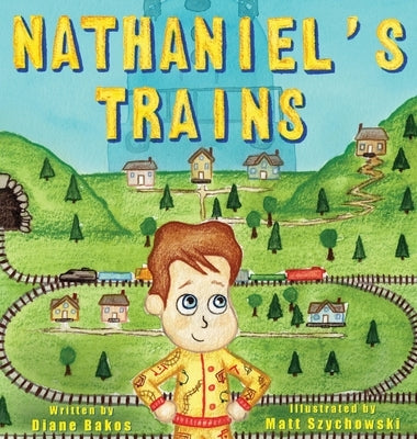 Nathaniel's Trains by Bakos, Diane