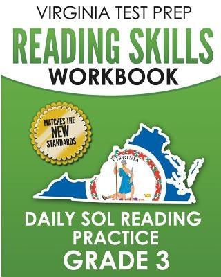 VIRGINIA TEST PREP Reading Skills Workbook Daily SOL Reading Practice Grade 3: Preparation for the SOL Reading Tests by Hawas, V.