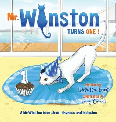 Mr. Winston Turns One!: A Birthday Book About Shyness and Inclusion by Ernst, Loleta Rae