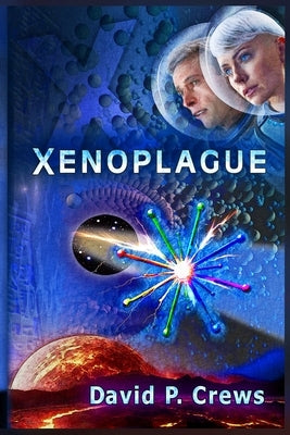 Xenoplague by Crews, David P.