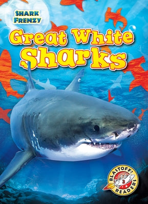 Great White Sharks by Adamson, Thomas K.