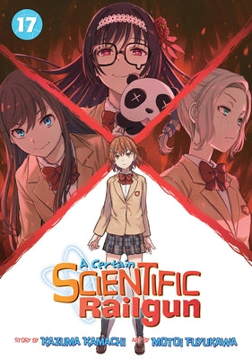 A Certain Scientific Railgun Vol. 17 by Kamachi, Kazuma