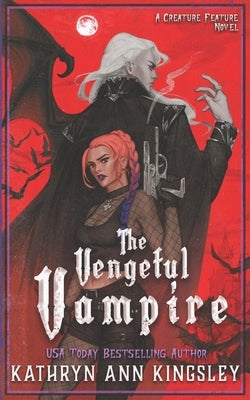 The Vengeful Vampire by Kingsley, Kathryn Ann