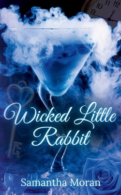 Wicked Little Rabbit by Moran, Samantha