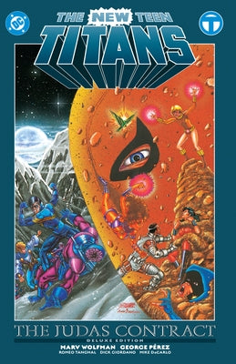 The New Teen Titans: The Judas Contract Deluxe Edition by P&#195;&#169;rez, George