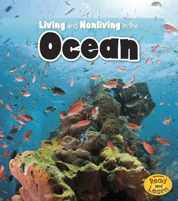 Living and Nonliving in the Ocean by Rissman, Rebecca
