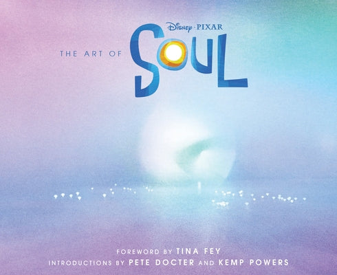 The Art of Soul by Docter, Pete