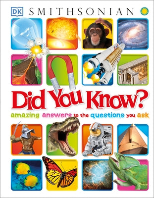 Did You Know?: Amazing Answers to the Questions You Ask by DK