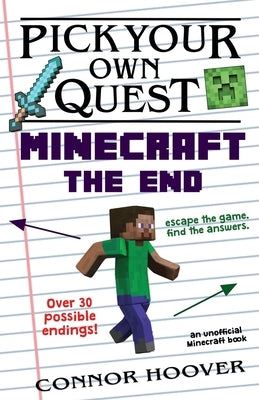 Pick Your Own Quest: Minecraft The End by Hoover, Connor