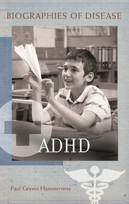 ADHD by Hammerness, Paul