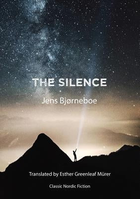 The Silence by Bj&#195;&#184;rneboe, Jens