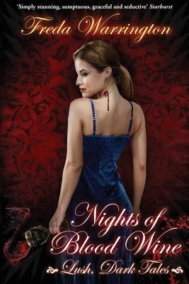 Nights of Blood Wine by Warrington, Freda