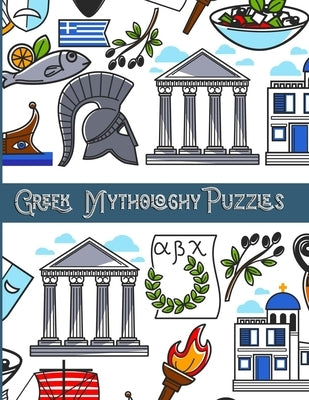 Greek Mythology Puzzles: Large Print Word Search and Complex Mazes Activity with Easy to Medium and Extreme Sudoku for Adult Anxiety - Ancient by Publications, Coloring Crafts