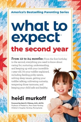 What to Expect the Second Year: From 12 to 24 Months by Murkoff, Heidi