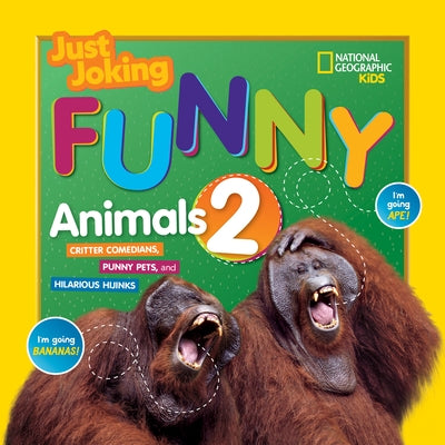 Just Joking Funny Animals 2 by Kids, National Geographic