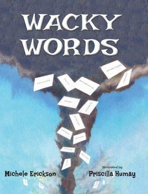 Wacky Words by Erickson, Michele