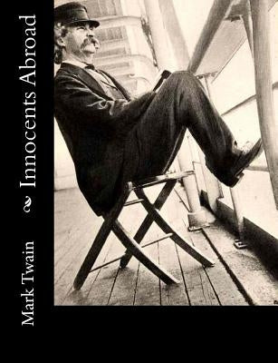 Innocents Abroad by Twain, Mark