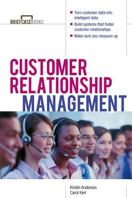 Customer Relationship Management by Anderson, Kristin L.