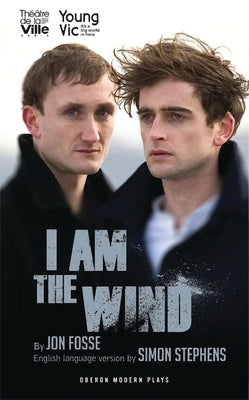 I Am the Wind by Fosse, Jon